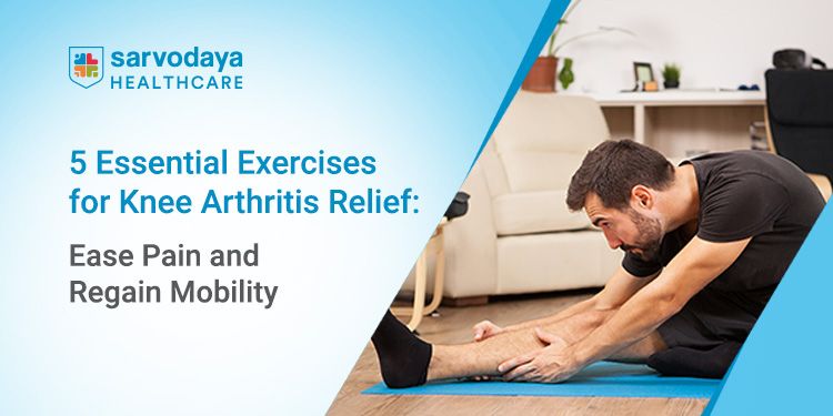 5 Essential Exercises for Knee Arthritis Relief: Ease Pain and Regain Mobility