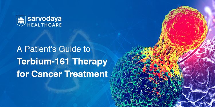 A Patient's Guide to Terbium-161 Therapy for Cancer Treatment