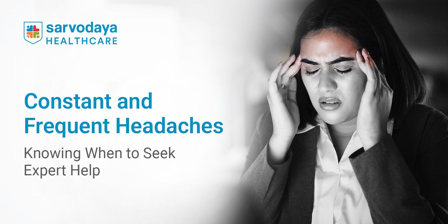 Constant and Frequent Headaches: Knowing When to Seek Expert Help