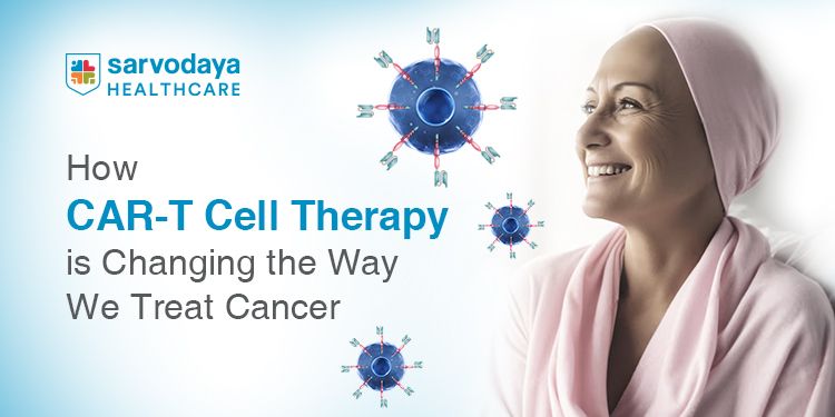 How CAR-T Cell Therapy Is Changing the Way We Treat Cancer