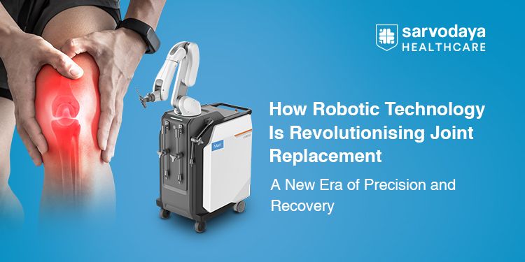 How Robotic Technology Is Revolutionising Joint Replacement: A New Era of Precision and Recovery