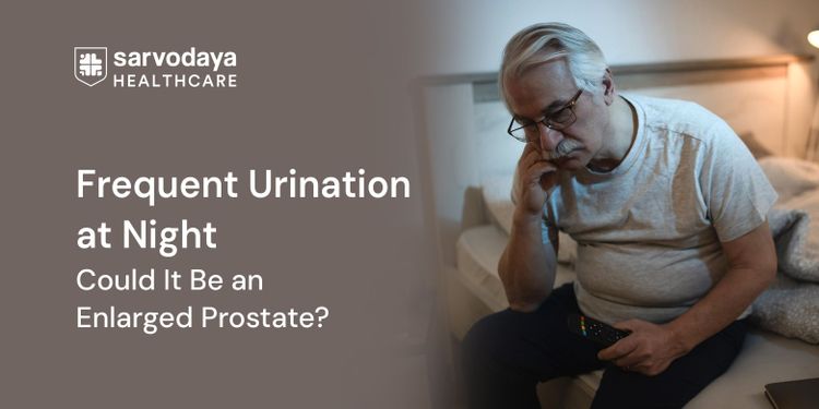 Frequent Urination at Night: Could It Be an Enlarged Prostate?