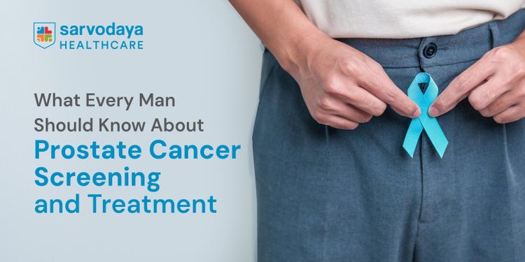 What Every Man Should Know About Prostate Cancer Screening and Treatment