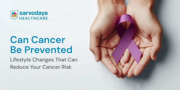 Can Cancer Be Prevented? Lifestyle Changes That Can Reduce Your Cancer Risk