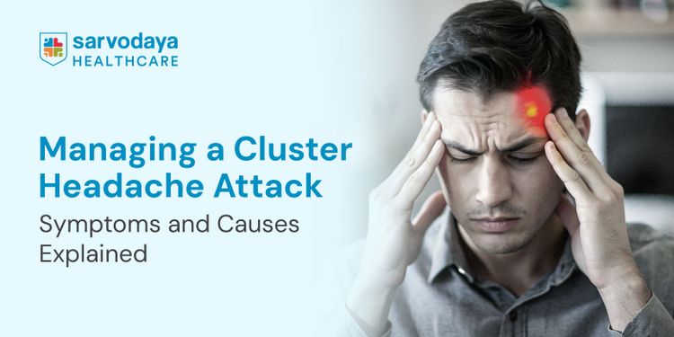 Managing a Cluster Headache Attack: Symptoms and Causes Explained
