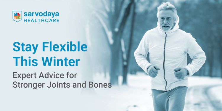 Stay Flexible This Winter: Expert Advice for Stronger Joints and Bones