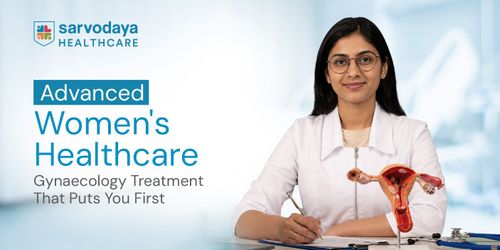 Advanced Women's Healthcare: Gynaecology Treatment That Puts You First