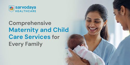 Comprehensive Maternity and Child Care Services for Every Family