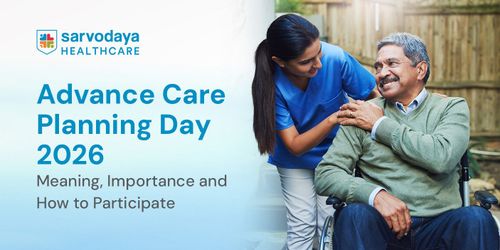 Advance Care Planning Day 2026: Meaning, Importance and How to Participate