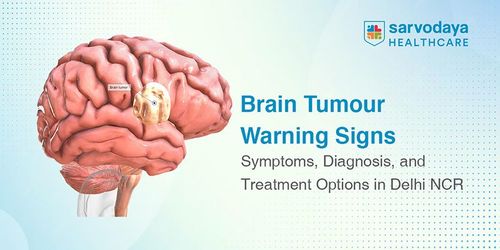 Brain Tumour Warning Signs: Symptoms, Diagnosis, and Treatment Options in Delhi NCR
