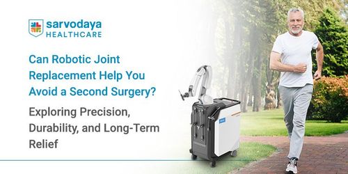Can Robotic Joint Replacement Help You Avoid a Second Surgery? Exploring Precision, Durability, and Long-Term Relief