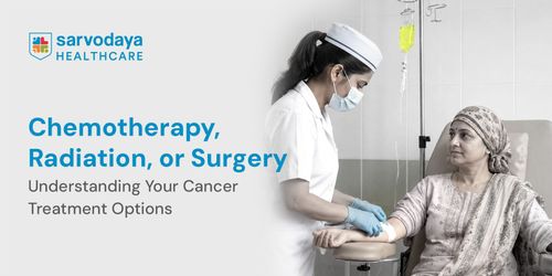 Chemotherapy, Radiation, or Surgery: Understanding Your Cancer Treatment Options