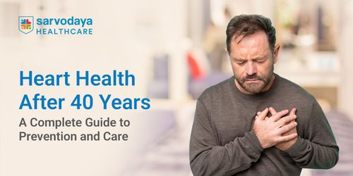 Heart Health After 40 Years: A Complete Guide to Prevention and Care