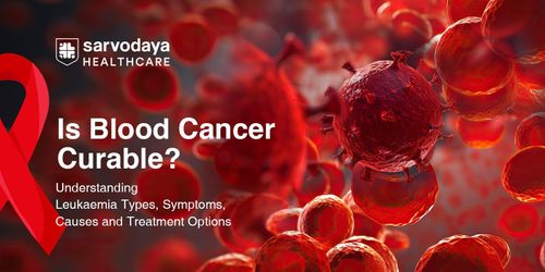 Is Blood Cancer Curable? Understanding Leukaemia Types, Symptoms, Causes and Treatment Options