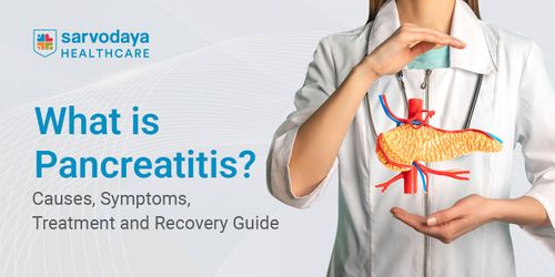 What Is Pancreatitis? Causes, Symptoms, Treatment and Recovery Guide