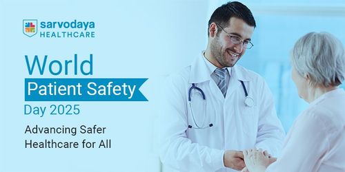 World Patient Safety Day 2025: Advancing Safer Healthcare for All