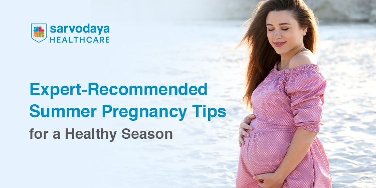 Expert-Recommended Summer Pregnancy Tips for a Healthy Season
